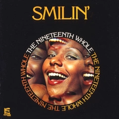 NINETEENTH WHOLE / ナインティーンス・ホール / SMILIN'