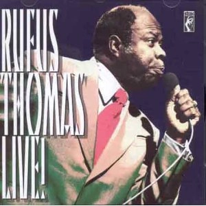 RUFUS THOMAS / ルーファス・トーマス / LIVE!