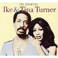 IKE & TINA TURNER / アイク&ティナ・ターナー / ESSENTIAL IKE & TINA TURNER