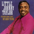 LITTLE JOHNNY TAYLOR / リトル・ジョニー・テイラー / EVERYBODY KNOWS ABOUT MY GOOD THING