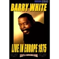 BARRY WHITE / バリー・ホワイト / LIVE IN EUROPE