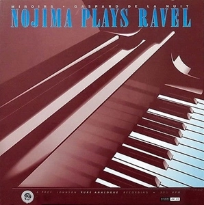 MINORU NOJIMA / 野島稔  / NOJIMA PLAYS RAVEL