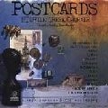 TURTLE CREEK CHORALE / タートル・クリーク合唱団 / ポストカード ~200人の男声大合唱による世界の歌(全14曲) / POSTCARDS-MALE CHORUS WORKS