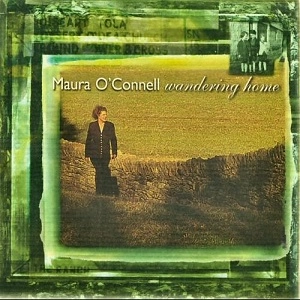 MAURA O'CONNELL / モーラ・オコンネル / WANDERING HOME