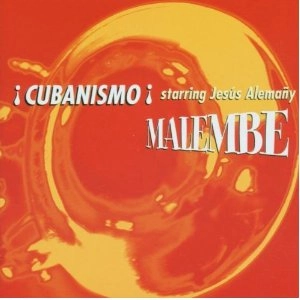 CUBANISMO / MALEMBE