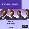 V.A.(SOULFUL GOSPEL) / VOL.2 SOULFUL GOSPEL - VOCAL GROUPS