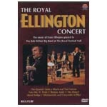 BOB WILBER / ボブ・ウィルバー / THE ROYAL ELLINGTON CONCERT