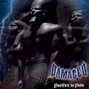 DAMAGED / PURIFIED IN PAIN
