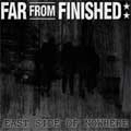 FAR FROM FINISHED / ファーフロムフィニッシュド / EAST SIDE OF NOWHERE