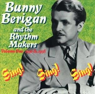 BUNNY BERIGAN / バニー・ベリガン / VOL. 1: 1936 & 1938-SING SING