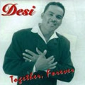 DESI / TOGETHER FOREVER