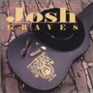 JOSH GRAVES / JOSH GRAVES