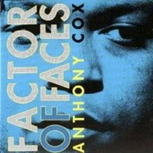 ANTHONY COX / FACTOR OF FACES