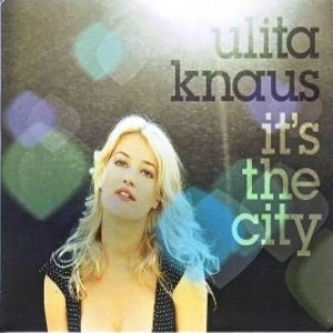 ULITA KNAUS / IT'S THE CITY