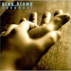 GREG BROWN / グレッグ・ブラウン / COVENANT
