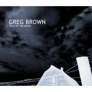 GREG BROWN / グレッグ・ブラウン / MILK OF THE MOON