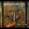 MORIBUND OBLIVION / TIME TO FACE