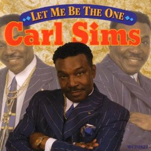 CARL SIMS / カール・シムズ / LET ME BE THE ONE