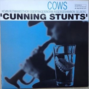 COWS / CUNNING STUNTS
