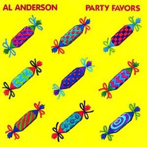 AL ANDERSON / アル・アンダーソン / PARTY FAVORS