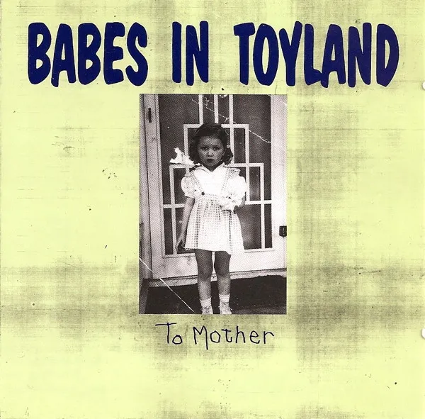 BABES IN TOYLAND / ベイブズ・イン・トイランド / TO MOTHER