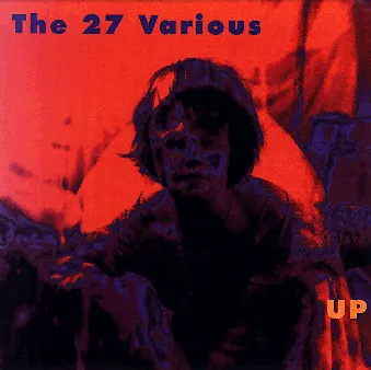 TWENTY-SEVEN VARIOUS / UP
