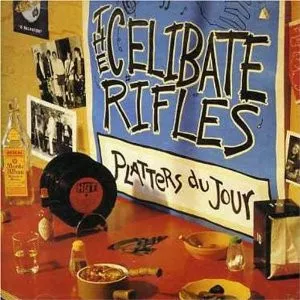 CELIBATE RIFLES / セリベイト・ライフルズ / PLATTERS DU JOUR