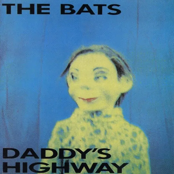BATS (INDIE ROCK) / DADDY'S HIGHWAY