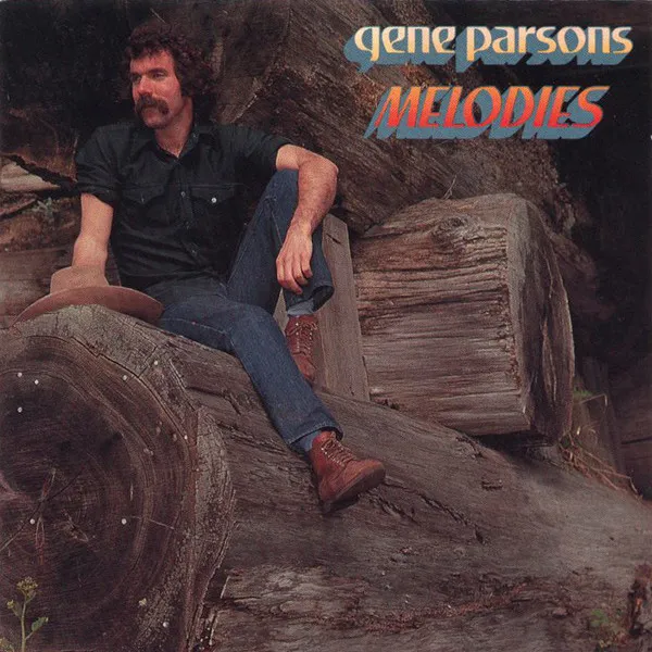 GENE PARSONS / ジーン・パーソンズ / MELODIES
