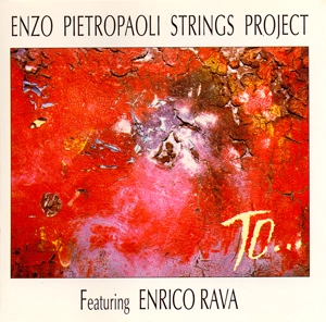 ENZO PIETROPAOLI / エンツォ・ピエトロパオリ / STRING PROJECT FEAT:ENRICO RAVA