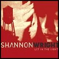 SHANNON WRIGHT / シャノン・ライト / LET IN THE LIGHT