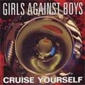 GIRLS AGAINST BOYS / ガールズアゲインストボーイズ / CRUISE YOURSELF