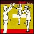 ENON / イーノン / BELIEVO!