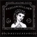 DAZZLING KILLMEN / RECUERDA