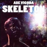 ABE VIGODA / エイブ・ヴィコーダ / SKELETON