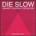 HEALTH / ヘルス / DIE SLOW