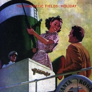 MAGNETIC FIELDS / マグネティック・フィールズ / HOLIDAY
