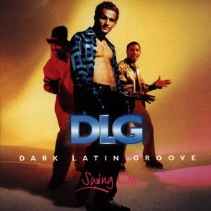 DLG / ダーク・ラテン・グルーヴ / SWING ON