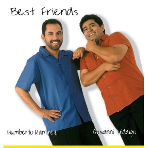 HUMBERTO RAMIREZ, GIOVANNI HIDALGO / ウンベルト・ラミレス , ジョヴァンニ・イダルゴ / BEST FRIENDS