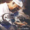 CHUCHITO VALDES / チュチート・バルデス / LA TIMBA