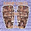 SAMMY GARCIA / BAILA CONMIGO