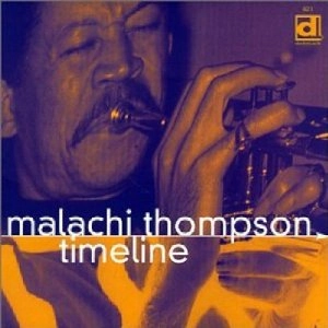 MALACHI THOMPSON / マラキ・トンプソン / Timeline