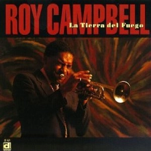 ROY CAMPBELL / ロイ・キャンベル / La Tierra del Fuego 
