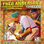 FRED ANDERSON / フレッド・アンダーソン / TIMELESS-LIVE AT THE VELVET LOUNGE