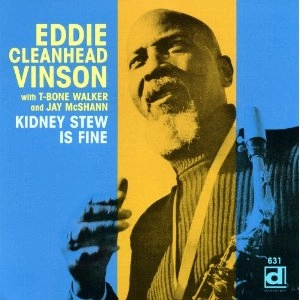 EDDIE CLEANHEAD VINSON / エディ・クリーンヘッド・ヴィンソン / KIDNEY STEW IS FINE