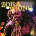 ZORA YOUNG / TORE UP FROM THE FLOOR UP
