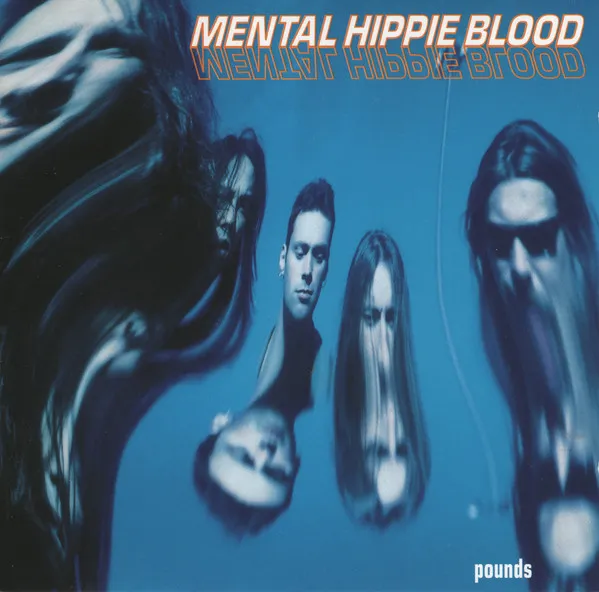 MENTAL HIPPIE BLOOD / POUNDS
