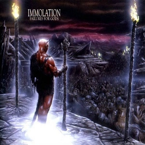 IMMOLATION / イモレーション / FAILURES FOR GODS