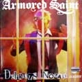ARMORED SAINT / アーマード・セイント / DELIRIOUS NOMAD