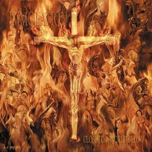 IMMOLATION / イモレーション / CLOSE TO A WORLD BELOW